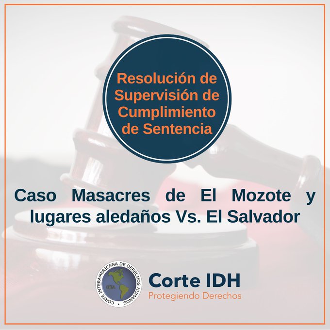 Texto Completo Resolución de Supervisión de Cumplimiento de Sentencia Caso El Mozote, El Salvador