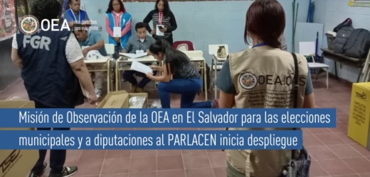 Misión de Observación de la OEA en El Salvador para las elecciones municipales y a diputaciones al PARLACEN inicia despliegue