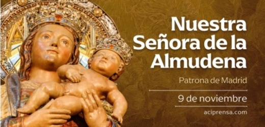Hoy se celebra a Nuestra Señora de la Almudena, patrona de Madrid, España