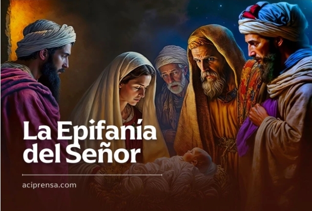 HOY LA IGLESIA CELEBRA LA EPIFANIA DEL SEÑOR
